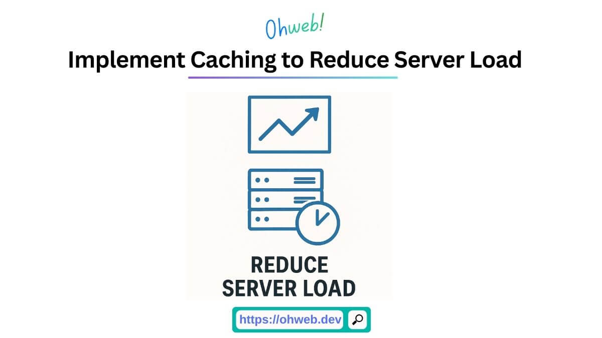 Speed Up WordPress by Implement WordPress caching to Reduce Server Load